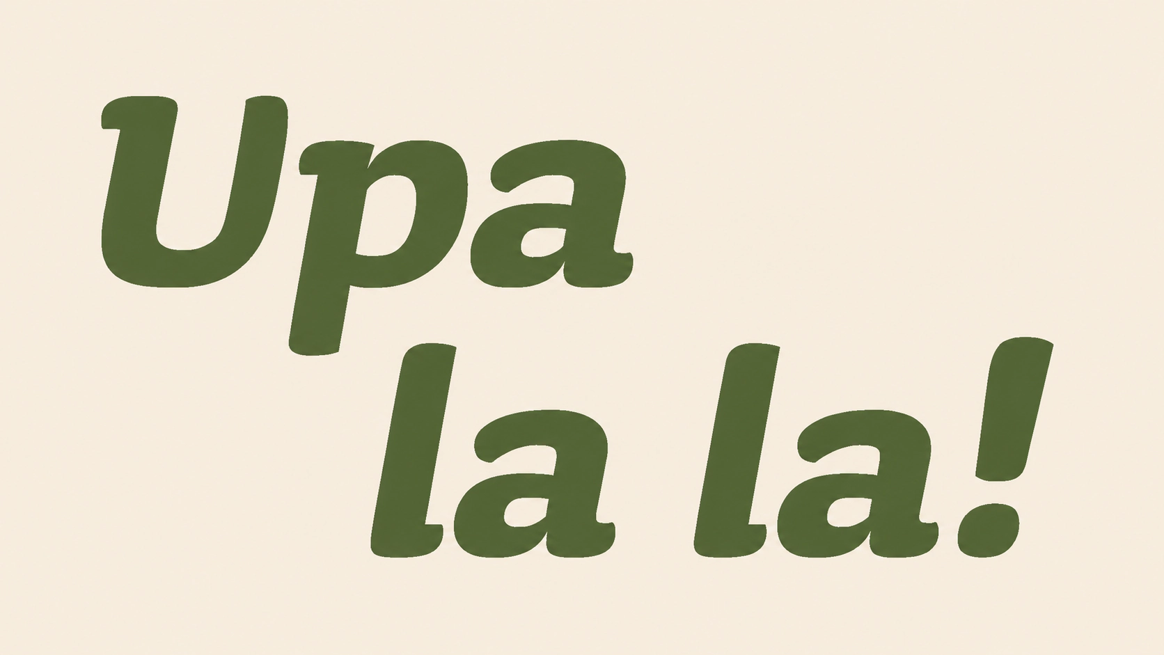 Upa La La